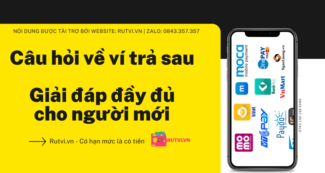 Câu hỏi về ví trả sau – Giải đáp đầy đủ cho người mới