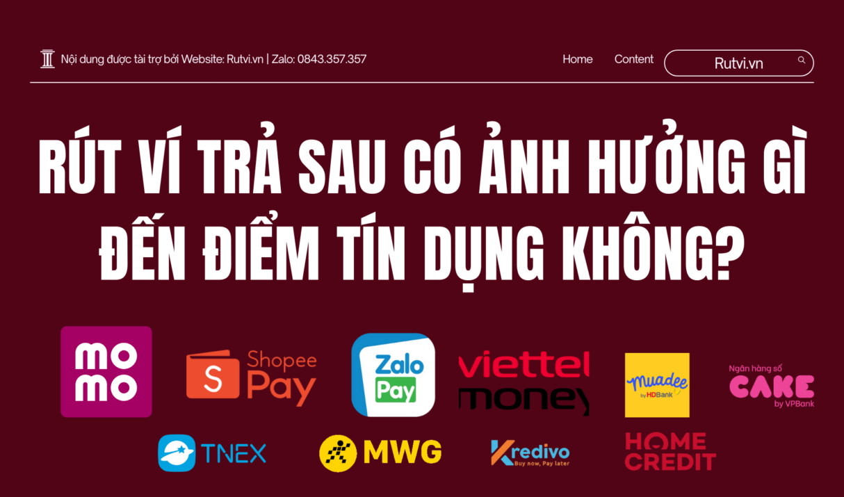 Rút Ví Trả Sau Có Ảnh Hưởng Gì Đến Điểm Tín Dụng Không?
