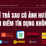 rút ví trả sau có ảnh hưởng điểm tín dụng không