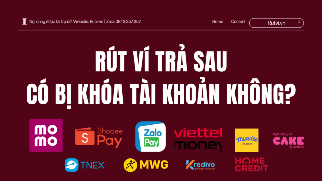 rút ví trả sau có bị khóa tài khoản không
