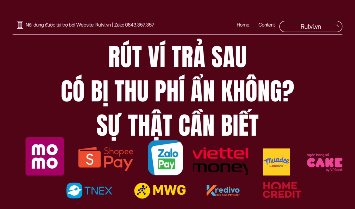 Rút ví trả sau có bị thu phí ẩn không?