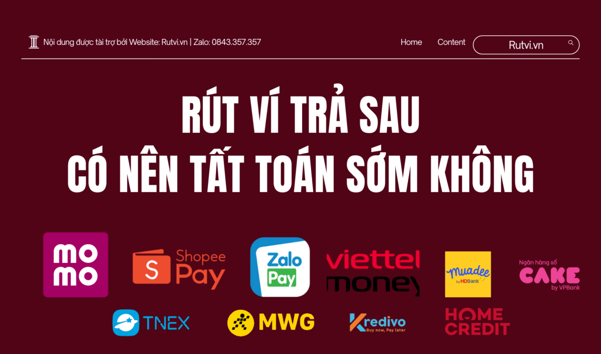 Rút ví trả sau có nên tất toán sớm không?