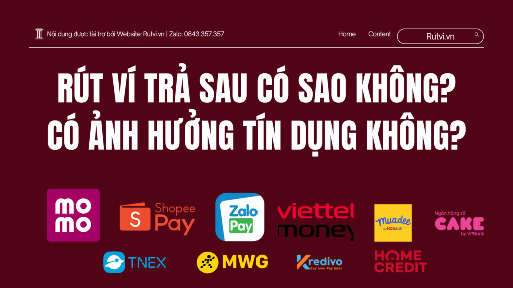     Rút Ví Trả Sau Có Sao Không? Có Ảnh Hưởng Tín Dụng Không?