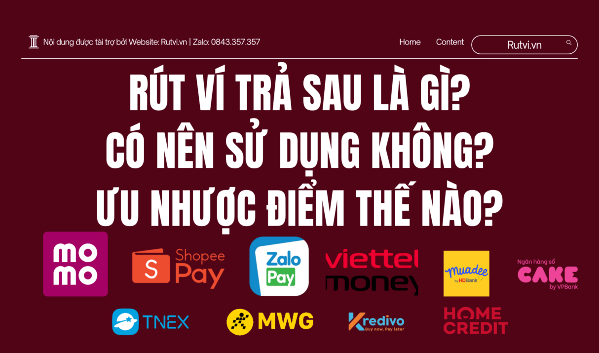 Rút Ví Trả Sau Là Gì? Có Nên Sử Dụng Không?