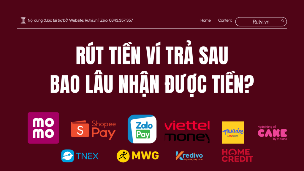 Rút tiền ví trả sau bao lâu nhận được tiền? Tìm hiểu thời gian xử lý thực tế và cách nhận tiền nhanh, an toàn.
