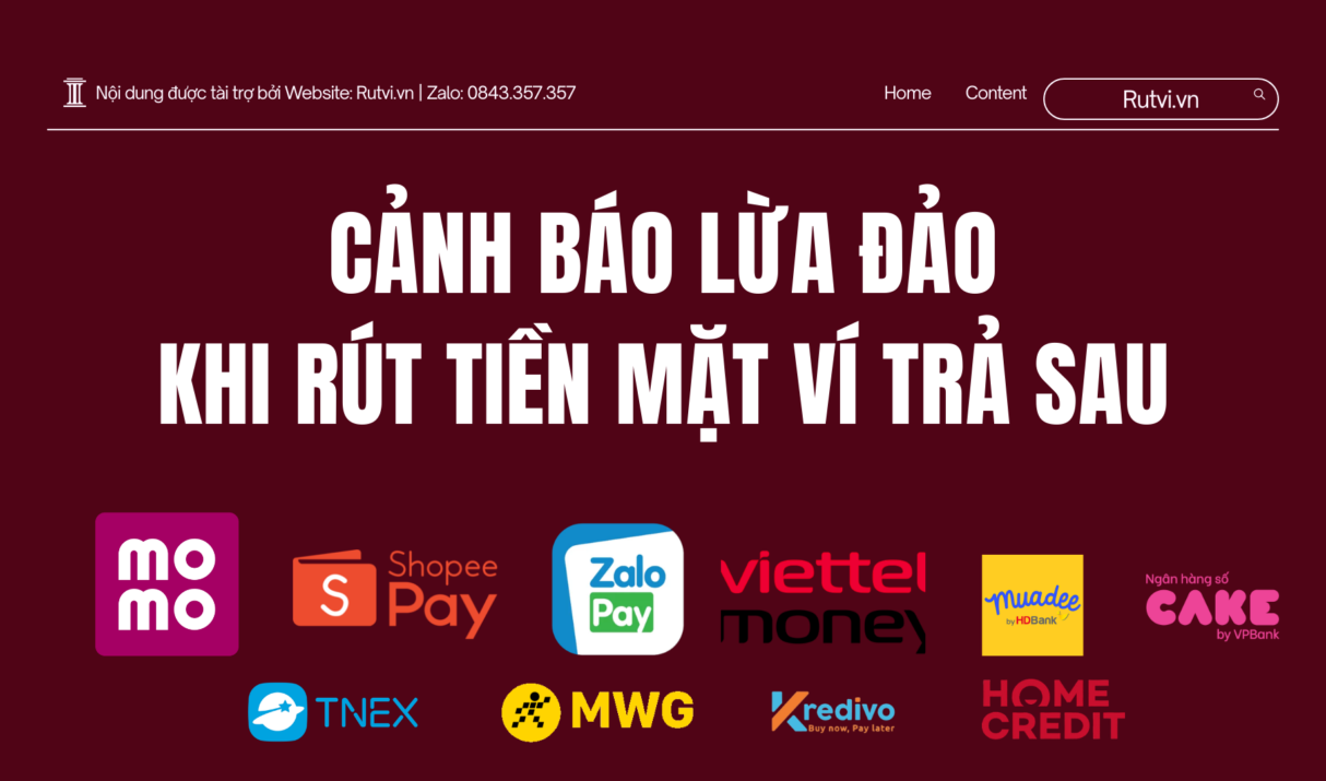 Cảnh Báo Lừa Đảo Khi Rút Tiền Mặt Ví Trả Sau
