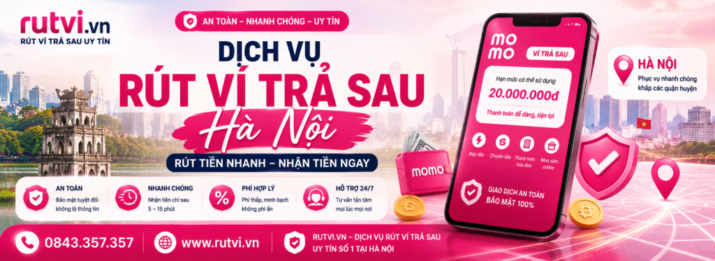 Dịch vụ rút ví trả sau Hà Nội