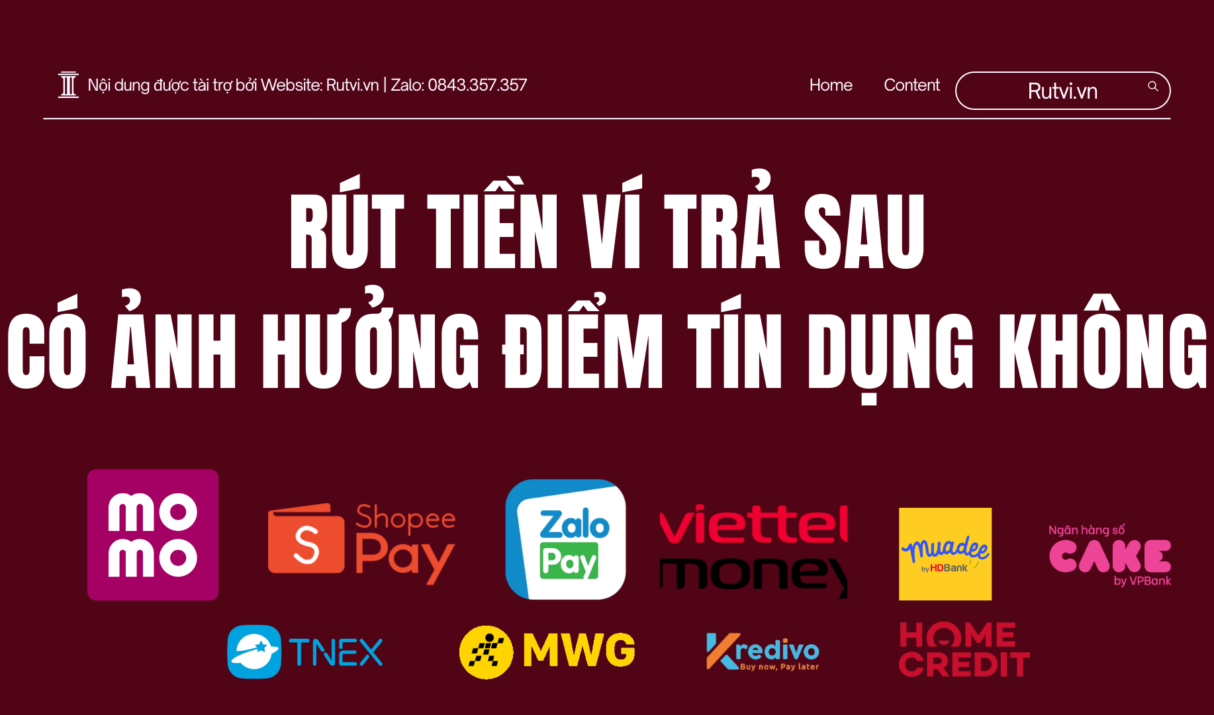 Rút Tiền Ví Trả Sau Có Ảnh Hưởng Điểm Tín Dụng Không?