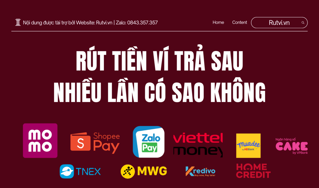 Rút Tiền Ví Trả Sau Nhiều Lần Có Sao Không
