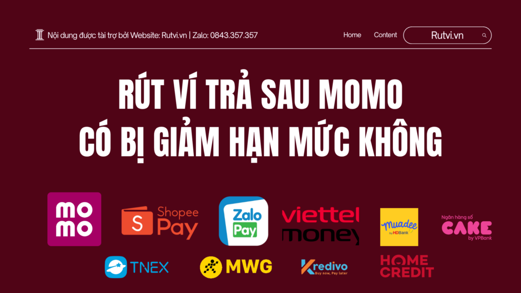 Rút ví trả sau MoMo có bị giảm hạn mức không? Tìm hiểu nguyên nhân dẫn đến giảm hạn mức, cách tránh và cách giữ hạn mức ổn định khi rút tiền MoMo.