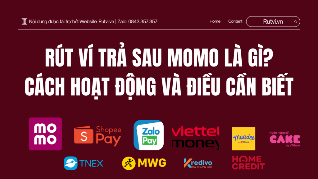 Rút ví trả sau MoMo là gì? Tìm hiểu cách hoạt động của ví trả sau MoMo, điều kiện sử dụng, phí và những lưu ý quan trọng khi sử dụng hạn mức trả sau MoMo.
