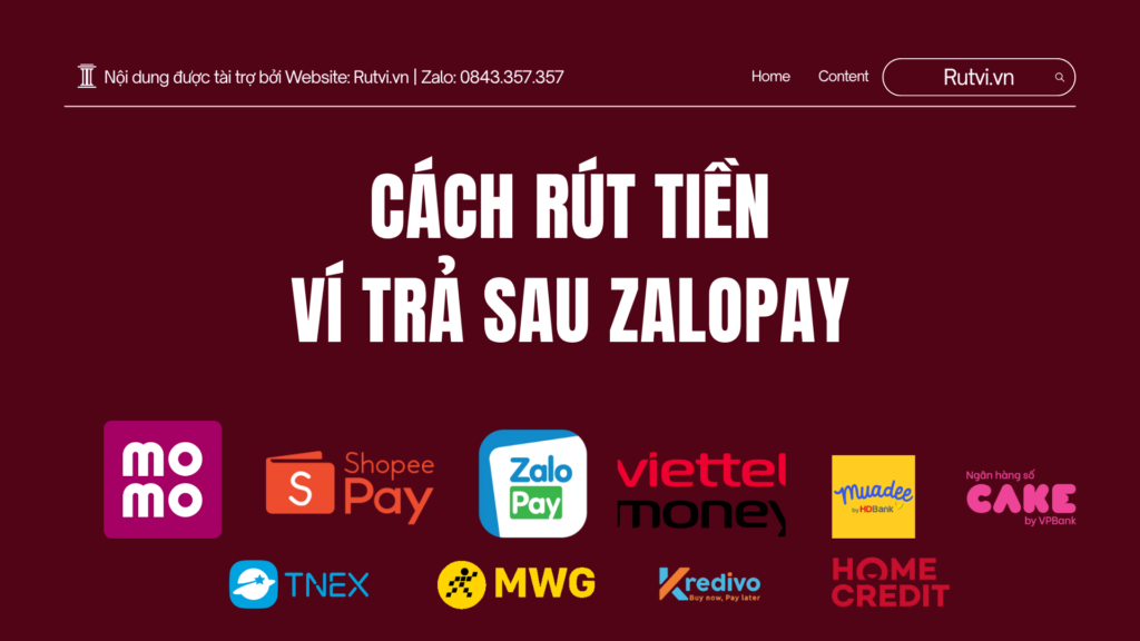 Cách rút tiền ví trả sau ZaloPay nhanh và an toàn. Hướng dẫn chi tiết giúp bạn chuyển hạn mức thành tiền mặt dễ dàng.