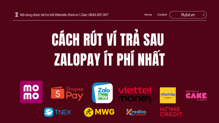 Cách Rút Ví Trả Sau ZaloPay Ít Phí Nhất