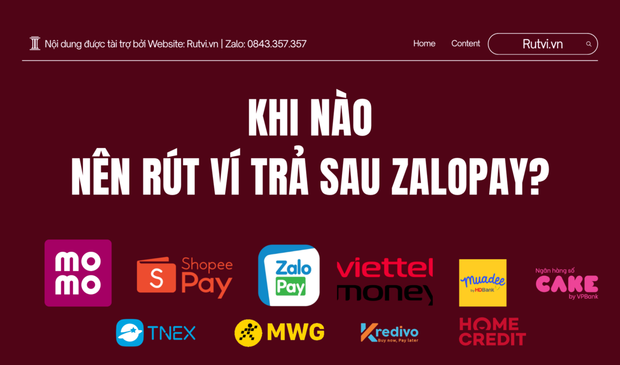 Khi Nào Nên Rút Ví Trả Sau ZaloPay?