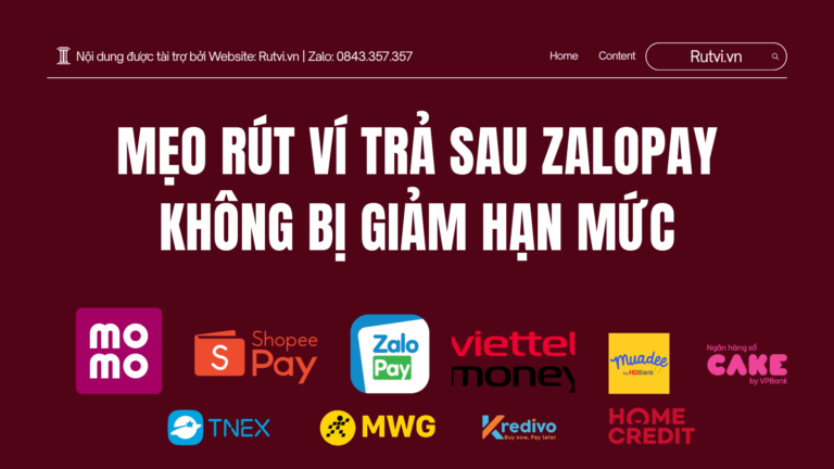 Mẹo Rút Ví Trả Sau ZaloPay Không Bị Giảm Hạn Mức