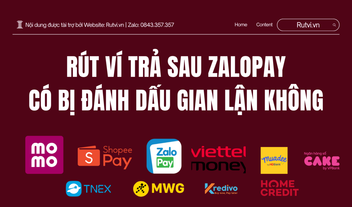 Rút Ví Trả Sau ZaloPay Có Bị Đánh Dấu Gian Lận Không?
