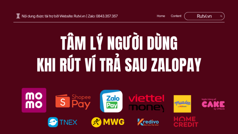 Tâm Lý Người Dùng Khi Rút Ví Trả Sau ZaloPay (Và Sai Lầm Ít Ai Nhận Ra)