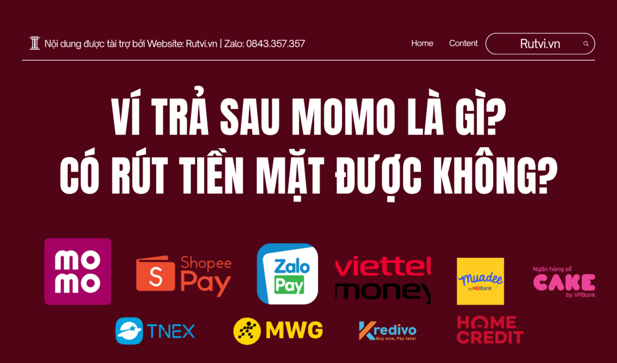 Ví Trả Sau MoMo Là Gì? Có Rút Tiền Mặt Được Không?