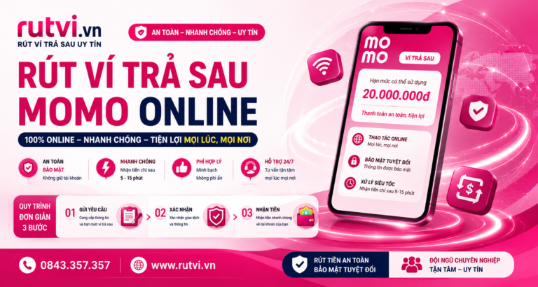Rút Ví Trả Sau MoMo Online Nhanh 24/7 | Rutvi.vn