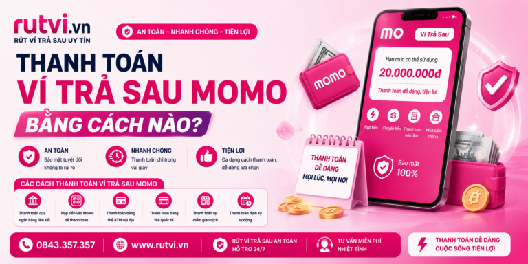 Thanh toán ví trả sau MoMo bằng cách nào